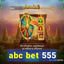 abc bet 555